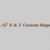 E & T Custom Rugs
